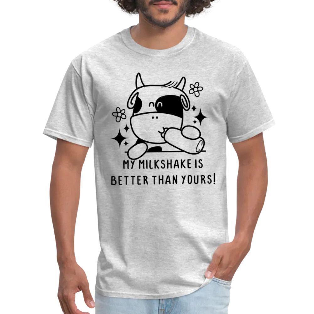 My Milkshake is Better Than Yours Classic (Funny Cow) T-Shirt