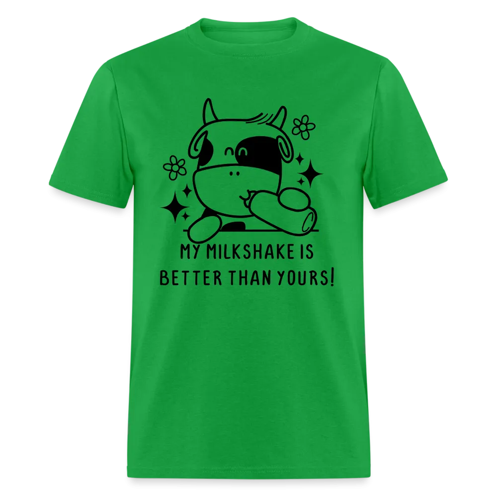 My Milkshake is Better Than Yours Classic (Funny Cow) T-Shirt